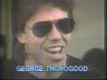 Brief George Thorogood Interview 1982