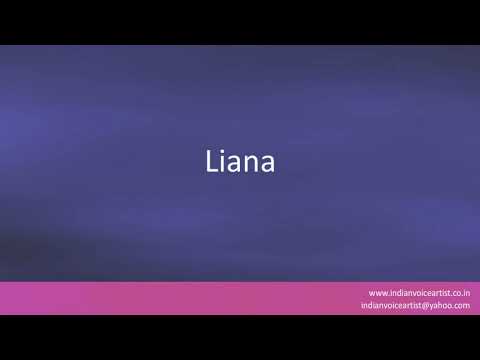 Pronunciation of the word(s) "Liana".