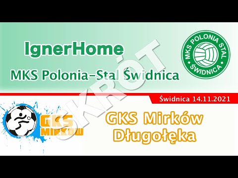 IgnerHome MKS Polonia-Stal Świdnica  - GKS Mirków Długołęka 2:1 (1:1)