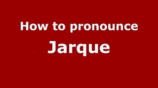 How to pronounce Jarque