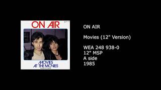 ON AIR - Movies (12'' Version) - 1985