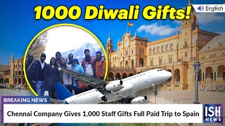 Chennai Company Gives 1,000 Staff Gifts Full Paid Trip to Spain