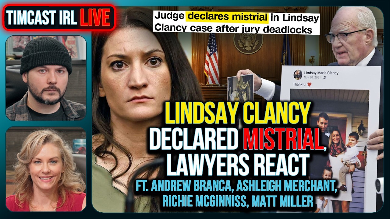 Lindsay Clancy Case Declared MISTRIAL, Lawyers REACT | Timcast IRL