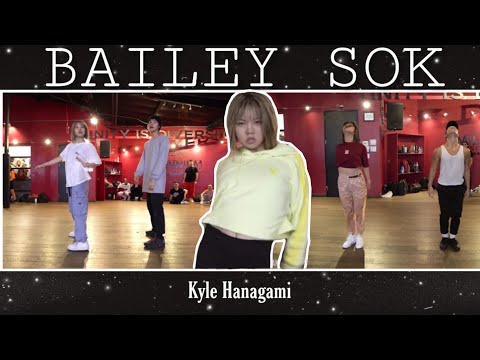BAILEY SOK DANCE COMPILATION by Kyle Hanagami Choreography