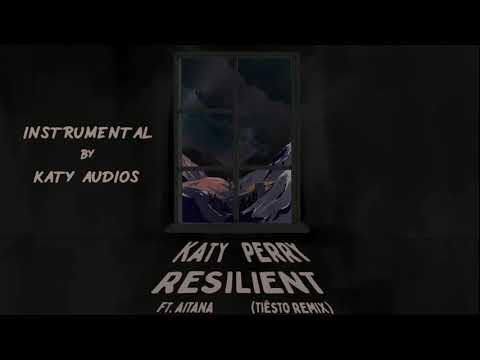 katy perry - resilient ft. aitana (tiësto remix) [ instrumental ]