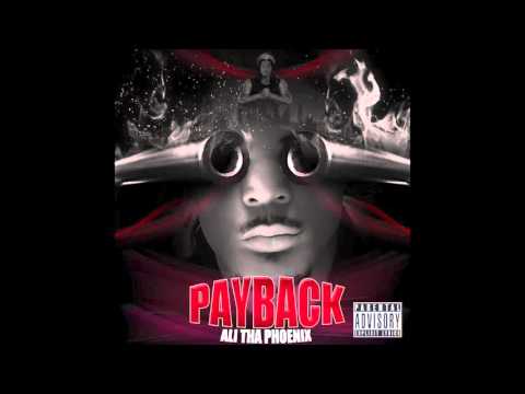Ali Tha Phoenix - Payback (The Full Mixtape)