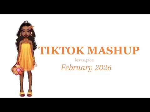 Tiktok mashup 🧡 | February 2026 | *NOT CLEAN*