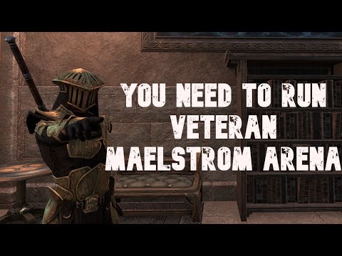 Why Every ESO Player NEEDS To Run Veteran Maelstrom Arena