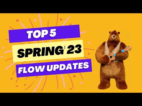 TOP 5 Spring' 23 Release Updates For Flows 📊🌞