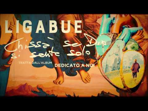 Video thumbnail for Chiss� se Dio si sente solo