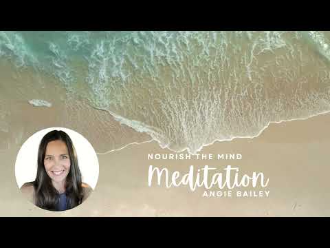 Nourish the Mind Meditation with Angie Bailey