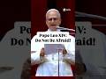 Pope Leo XIV In His First Regina Coeli Echoes Pope St John Paul II Do Not Be Afraid