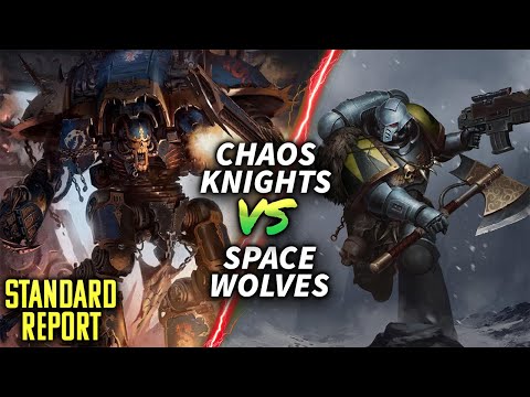 Chaos Knights vs Space Wolves #battlereport  #warhammer40k