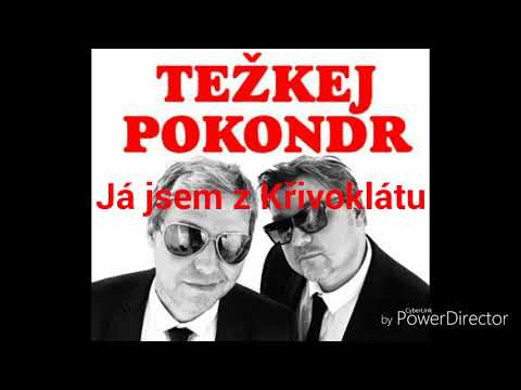 Těžkej Pokondr Já jsem z Křivoklátu