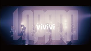 LΩPARA 『ViViVi』-Official MV-