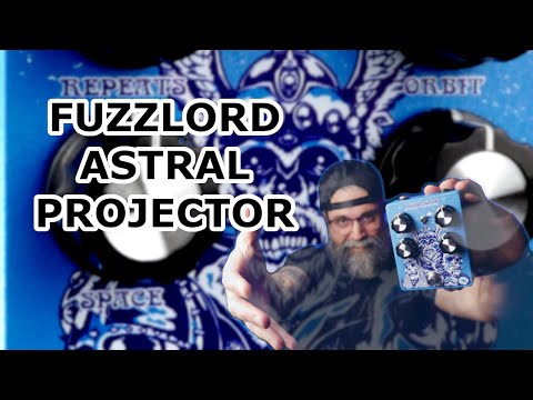Fuzzlord Effects Astral Projector Delay