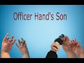 Officer Hand S Son