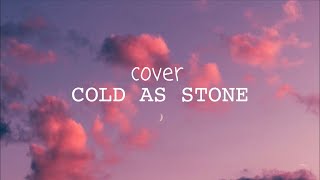 Kaskade - Cold As Stone (cover Océane)