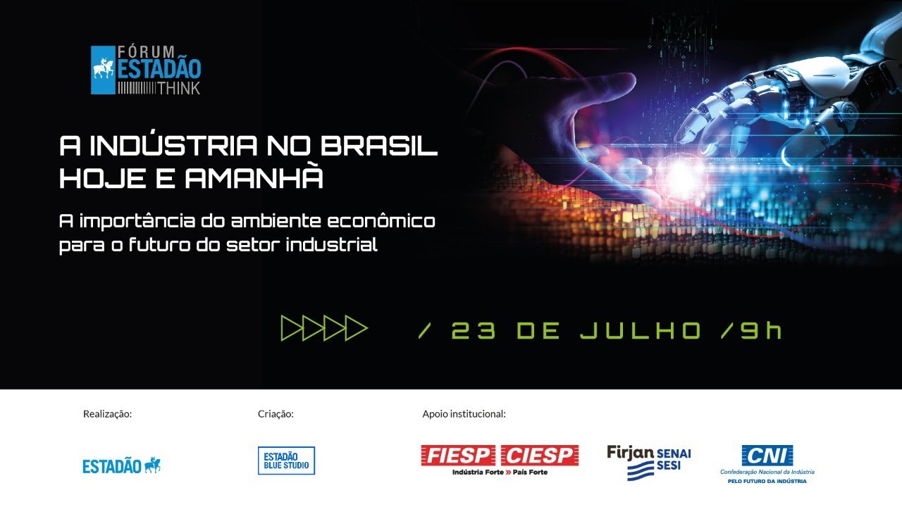 Estadão Think - A indústria no Brasil hoje e amanhã