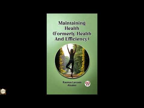 Maintaining Health (Formerly Health And Efficiency) by Rasmus Larssen Alsaker — free full audiobook