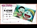 Doraemon Song Whatsapp Status
