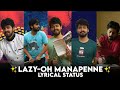 Lazy Song - Oh Manapenne | Whatsapp Status Tamil | Harish Kalyan | Priya Bhavanishankar | Ash eDiTz
