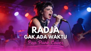 Download lagu Radja - Gak Ada Waktu | Pop Punk Cover by VelowwMusic mp3