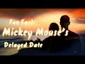 Fun Facts Mickey Mouse S Delayed Date