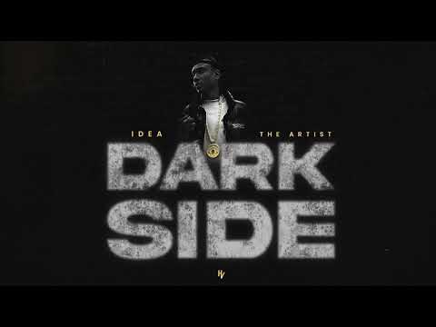 Idea The Artist - Dark Side (Official Audio)