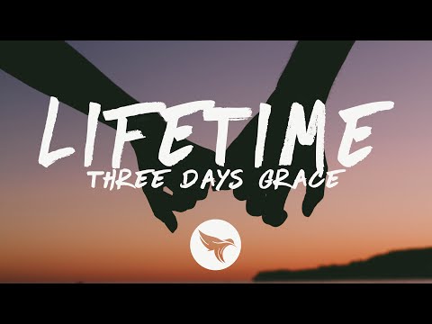 Three Days Grace  - Lifetime (Lyrics)