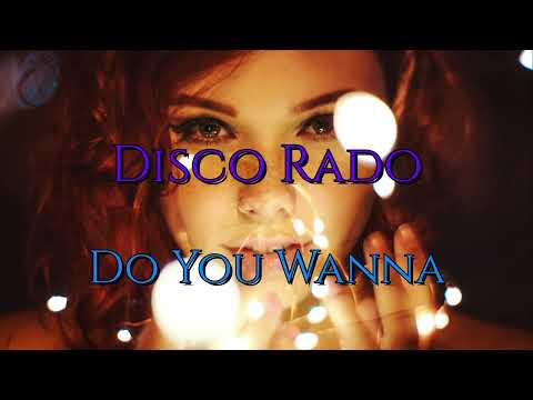 Disco Rado - Do You Wanna (Modern Talking - Do You Wanna) [ITALO DISCO 2025]
