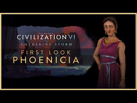 CIVILIZATION VI : Gathering Storm - First Look: Phoenicia Gameplay Trailer NEW EXPANSION 2019 (HD)