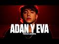 Paulo Londra - Adan y Eva (Letra)