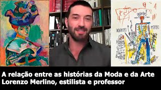 A relação entre as histórias da Moda e da Arte.