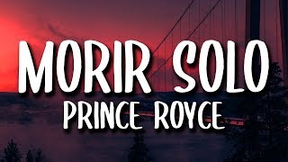 Prince Royce - Morir Solo (Letra)