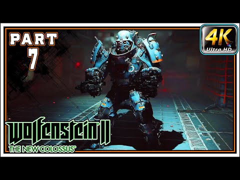 WOLFENSTEIN II THE NEW COLOSSUS Full Gameplay PART 7 - New Orleans Ghetto [4K 60FPS] - No Commentary
