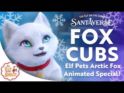 "Fox Cubs" from the Elf Pets Arctic Fox Animated Special