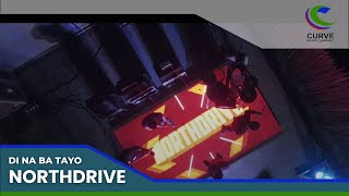 Northdrive | Di Na Ba Tayo | Official Music Video