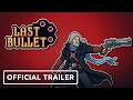 Last Bullet Steam Key Global Trailer
