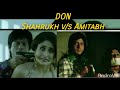 Amitabh Bachchan V S Shahrukh Khan DON Ka Intejar Popular Dialogs Scenes