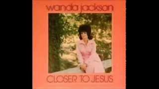Wanda Jackson - Scars In The Hands Of Jesus