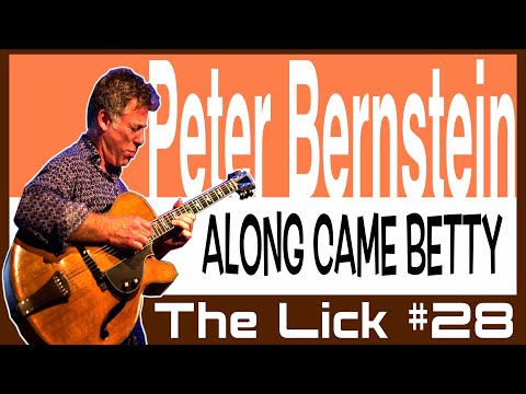 The Lick#28 | Peter Bernstein - Along Came Betty