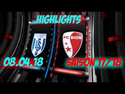 Highlights: Fc Lausanne - Sport vs Fc Sion (08.04.18)