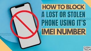 How To Block A Lost/ Stolen Phone Using It