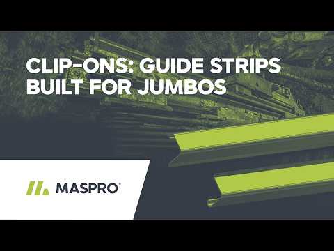 MASPRO Clip-Ons: Guide Strips Built for Jumbos