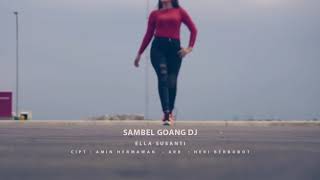 Download lagu Sambel goang.Dj ella susanti 2019 mp3