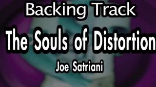 Joe Satriani - The Souls of Distortion (Backing Track)