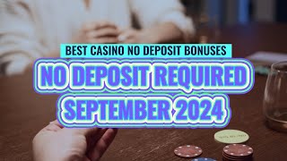 Best No Deposit Casino Bonuses For September 2024 - No Deposit REQUIRED