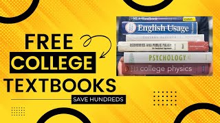 GETTING ALL YOUR COLLEGE TEXTBOOKS FOR FREE - PDF, Online, and More