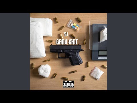 GANG SHIT